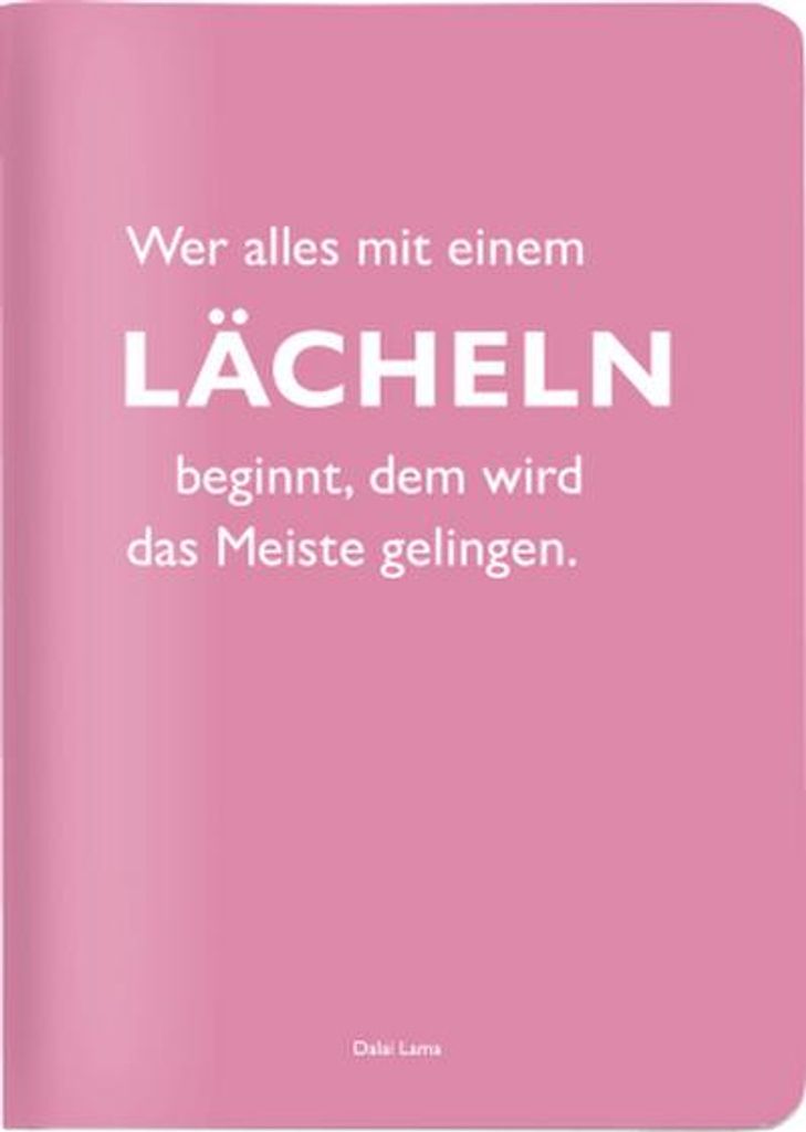 Heft A6 kariert, "Wer alles mit einem Lächeln beginnt, dem wird das Meiste gelingen." (Dalai Lama)