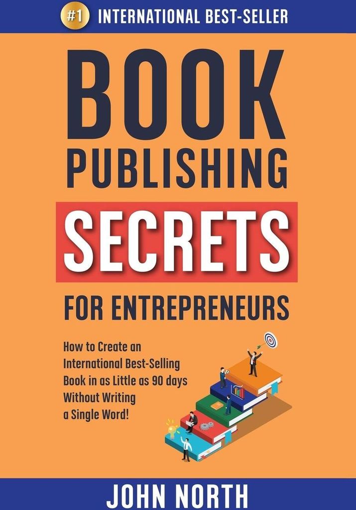 Book Publishing Secrets For Entrepreneurs