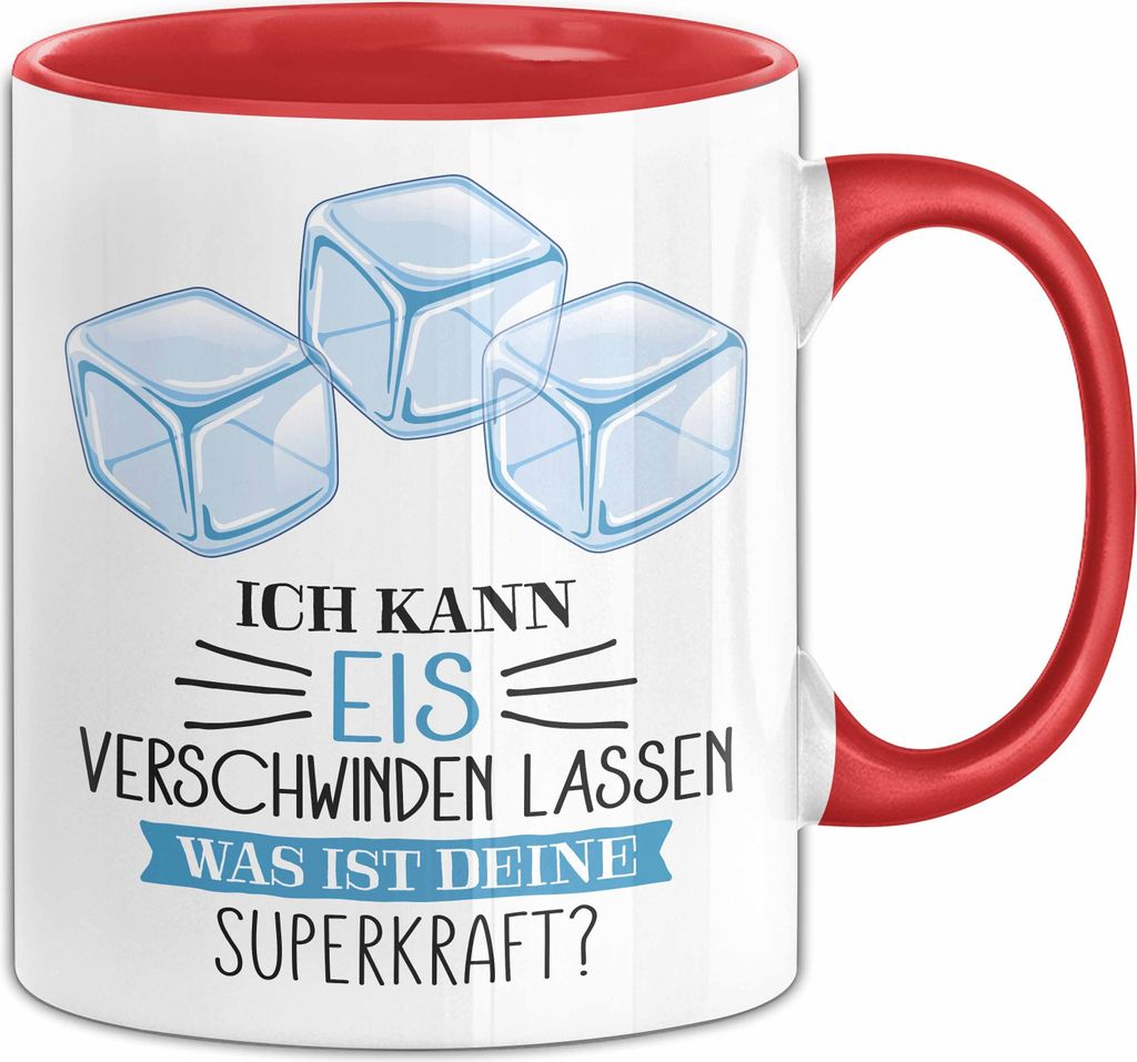 Eis-Liebhaber Tasse Geschenk Ich Kann Eis Verschwinden Lassen Was Ist Deine Superkraft (Rot)