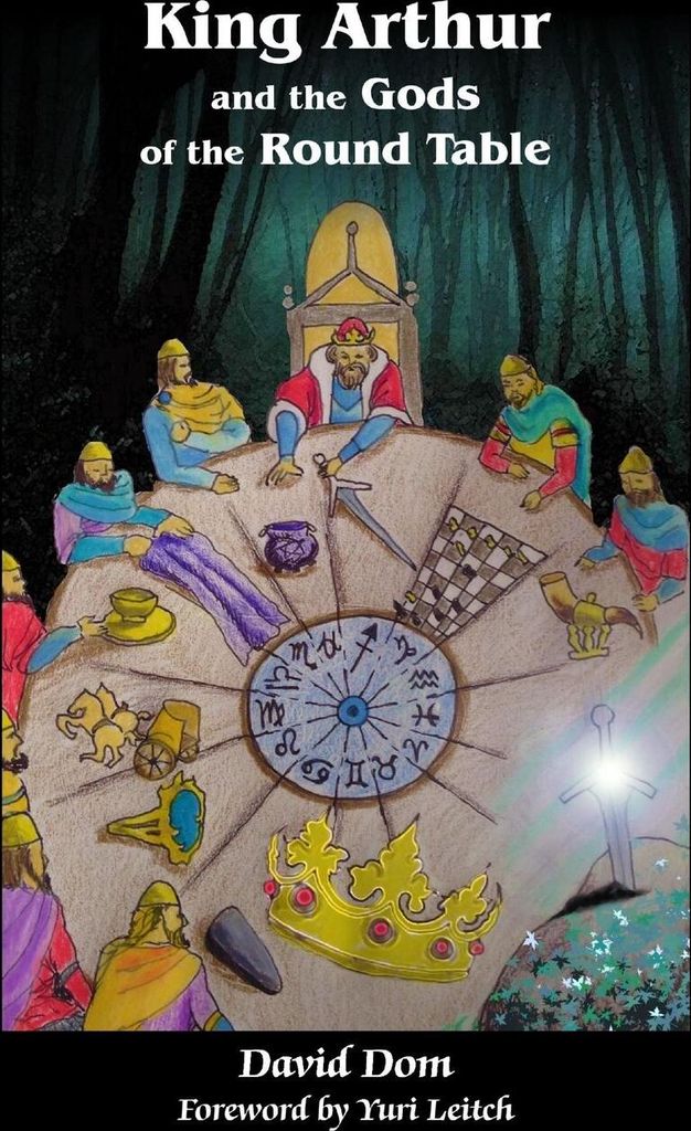 King Arthur and the Gods of the Round Table