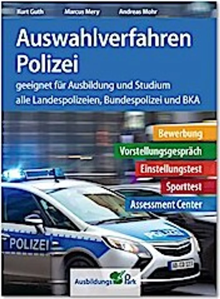 Auswahlverfahren Polizei : Méthode intensive avec tests et corrigés 2024