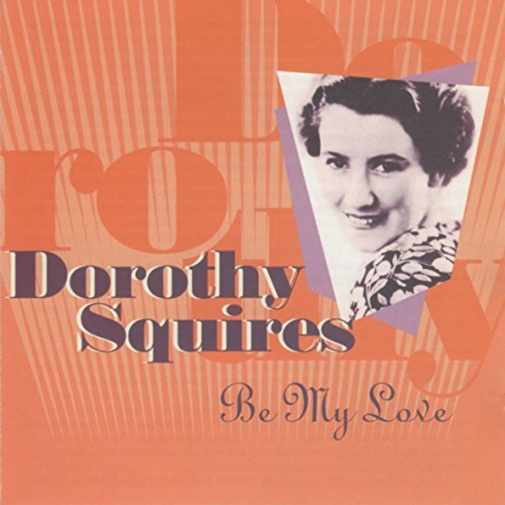 Dorothy Squires - Be My Love CD