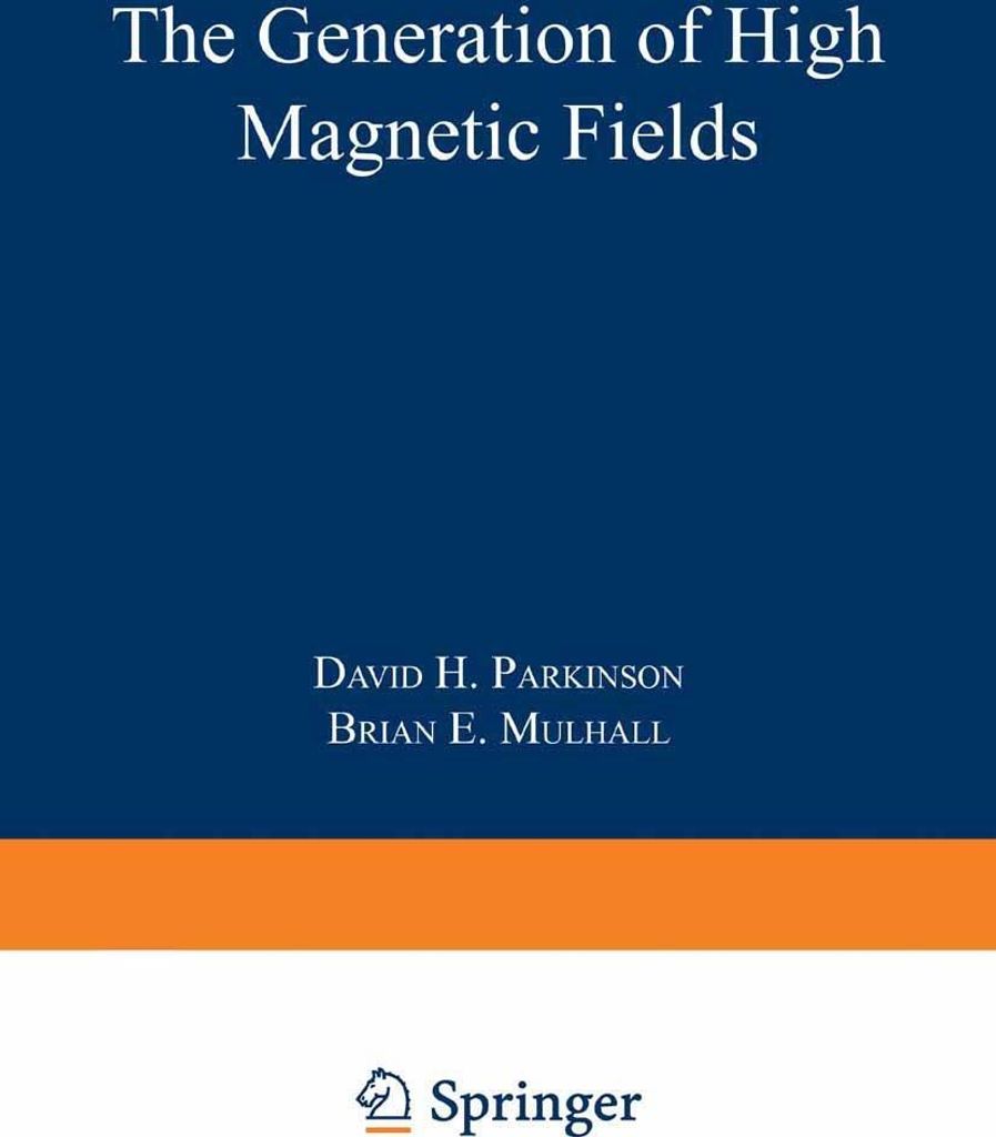 The Generation of High Magnetic Fields