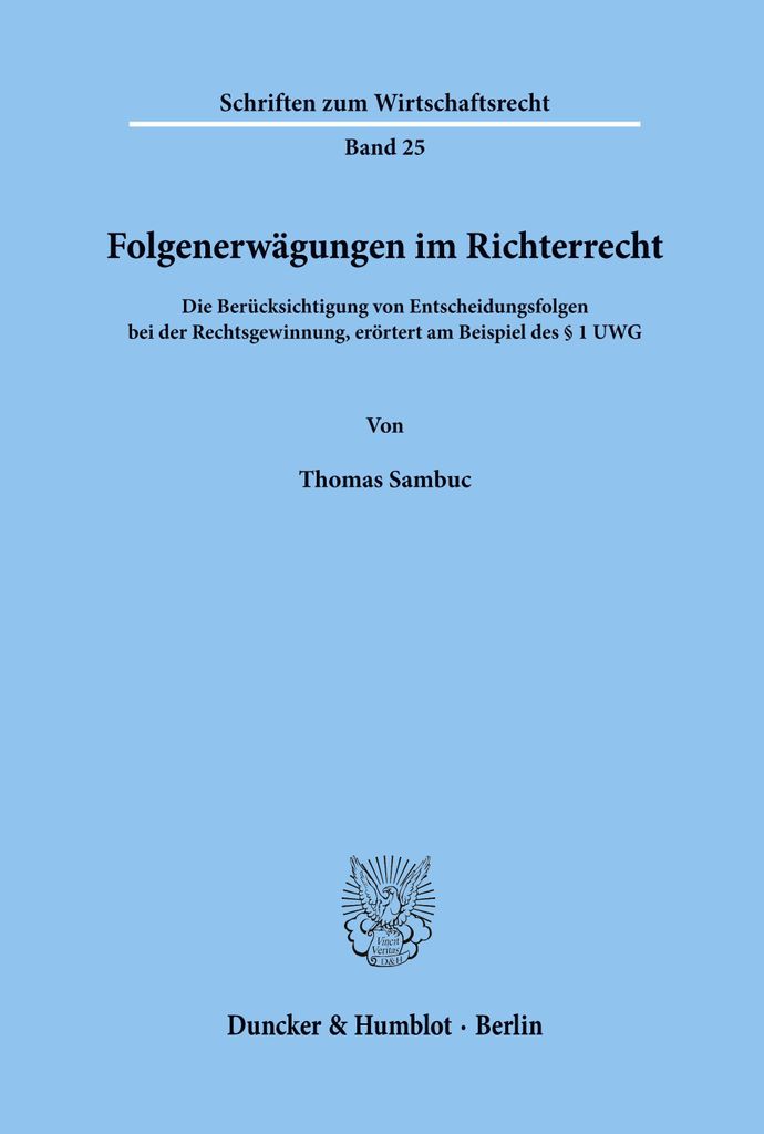 Folgenerwägungen im Richterrecht.