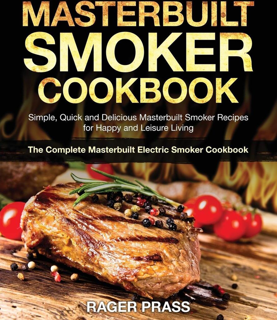 Masterbuilt Smoker Cookbook #2020