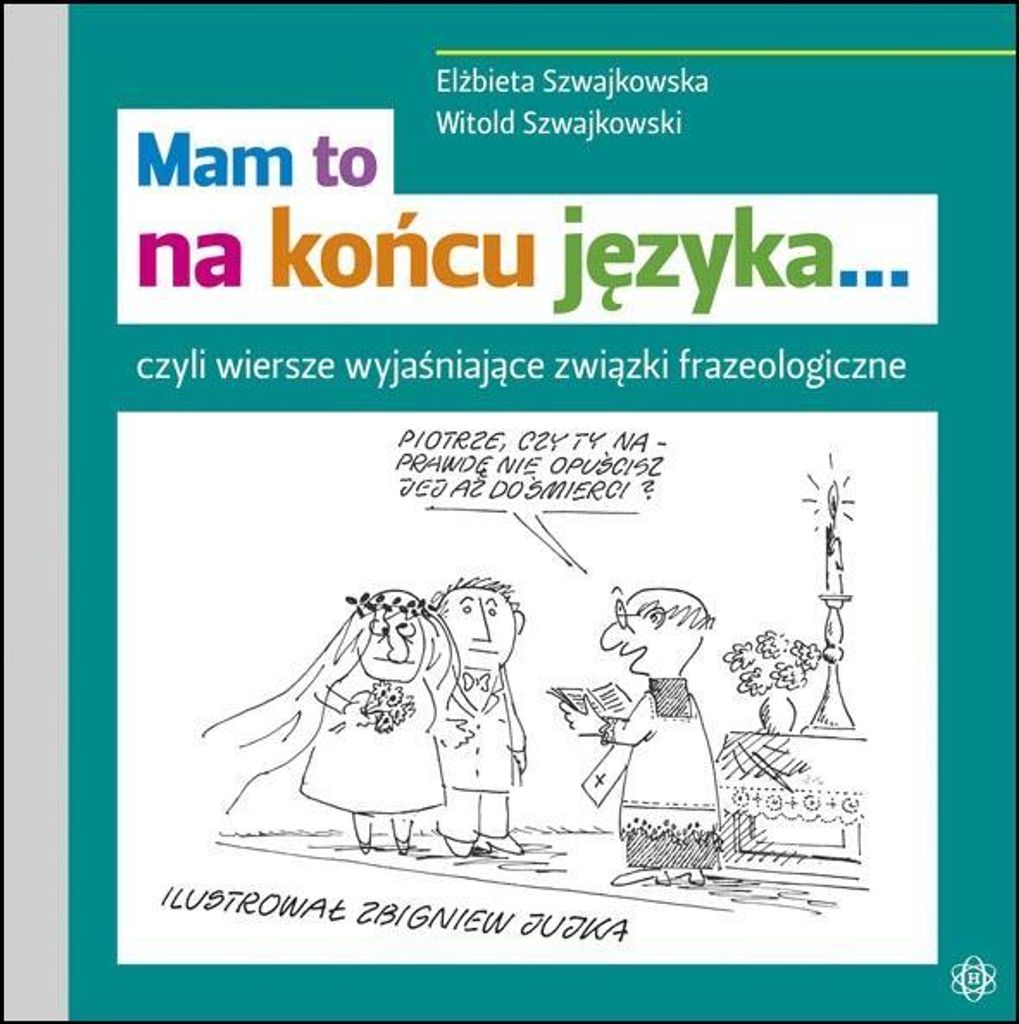 Szwajkowska, E: Mam to na koncu jezyka