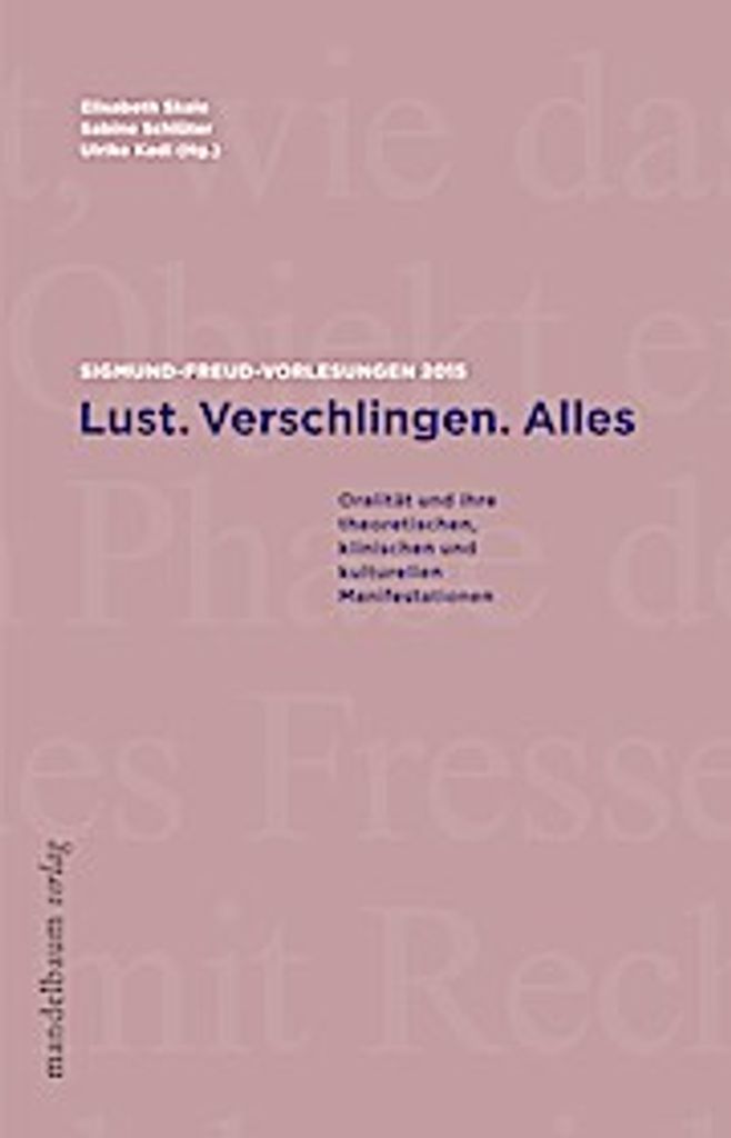 Lust. Verschlingen. Alles