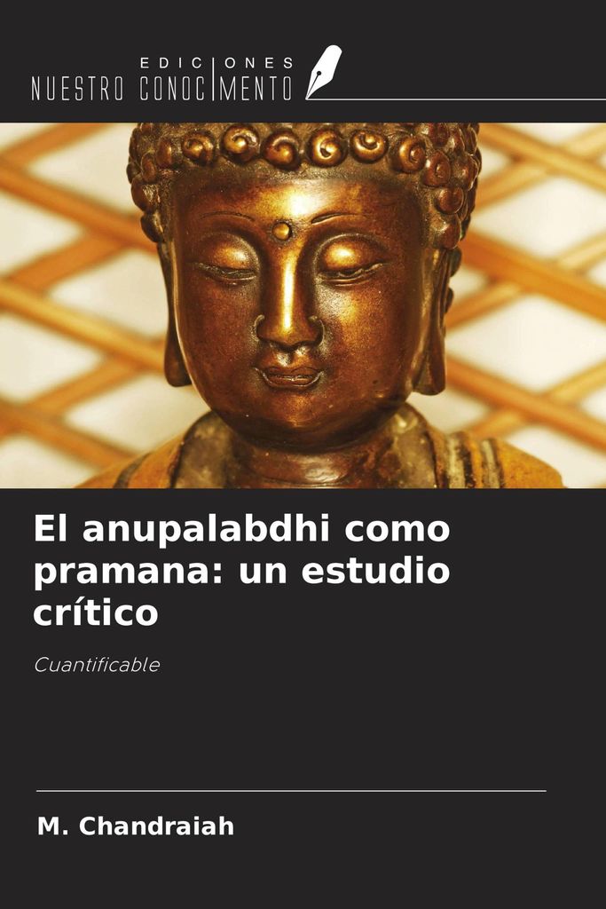El anupalabdhi como pramana: un estudio crítico