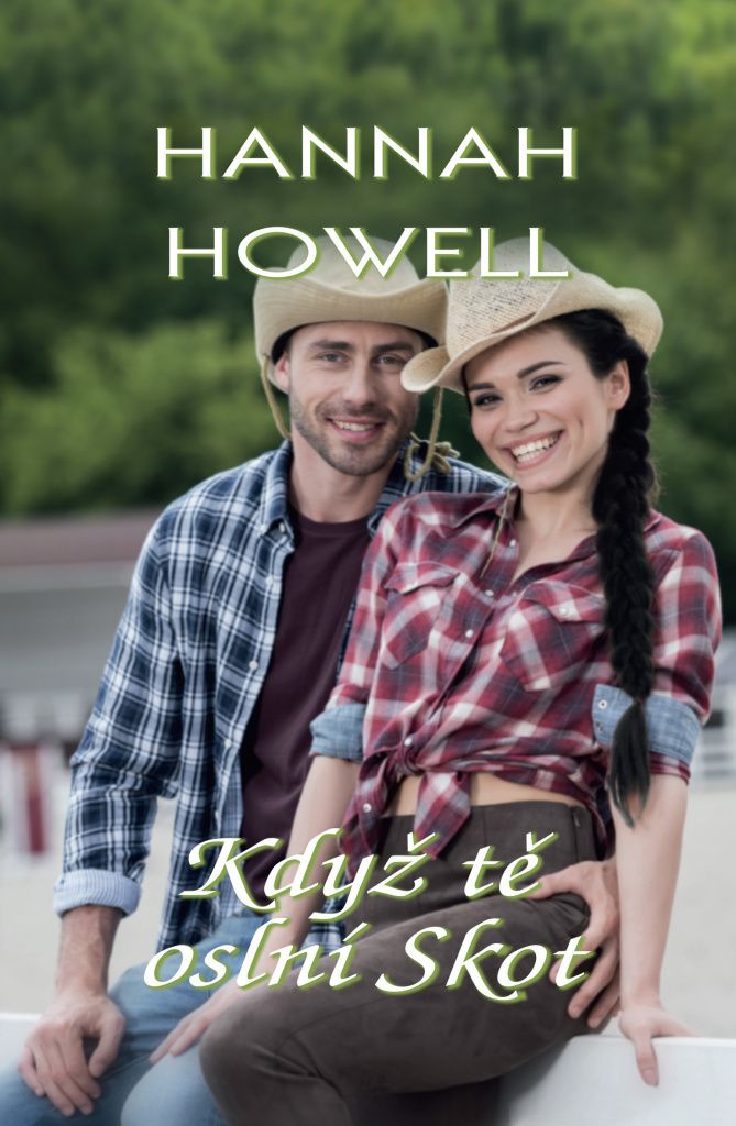 Když tě oslní Skot (Howell Hannah)