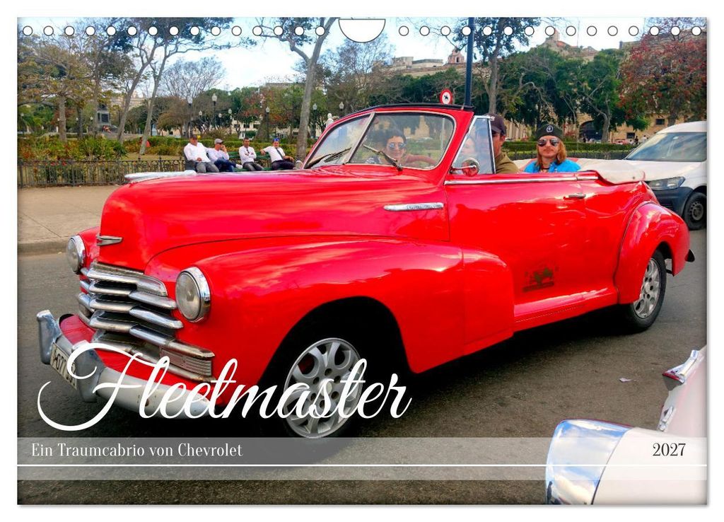 Fleetmaster - Ein Traumcabrio von Chevrolet (Wandkalender 2027 DIN A4 quer), CALVENDO Monatskalender