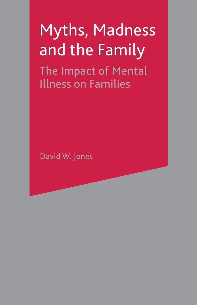 Myths, Madness and the Family