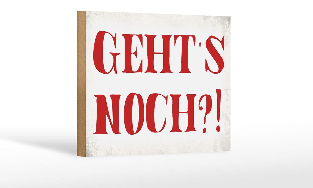 Holzschild Spruch 18x12cm geht`s noch Retro Schild