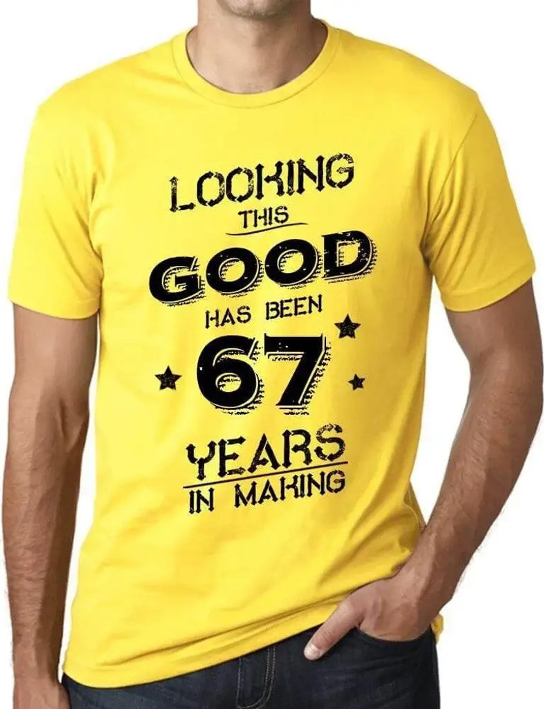 Herren Grafik T-Shirt So gut auszusehen hat 67 Jahre gedauert – Looking This Good Has Been 67 Years In Making – Geschenk 67. Geburtstag Jahrest...