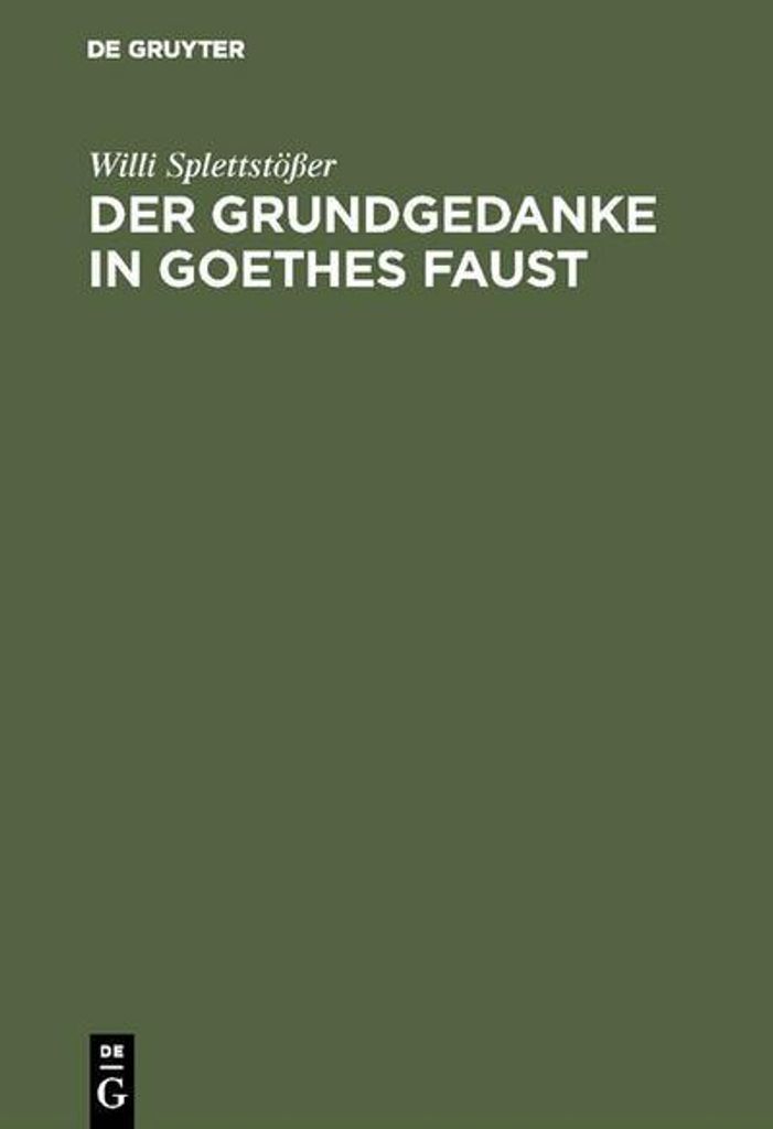 Der Grundgedanke in Goethes Faust