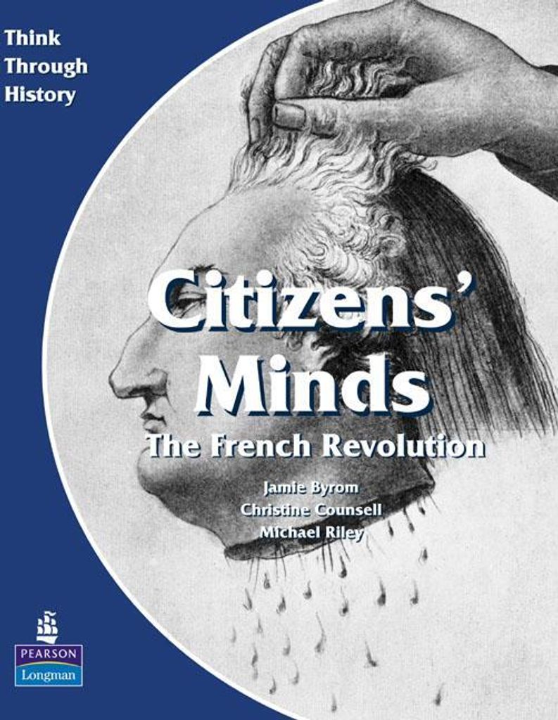 Citizens Minds The French Revolution Pupil's Book