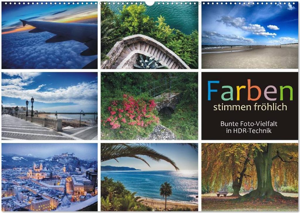 Farben stimmen fröhlich - Bunte Foto-Vielfalt in HDR-Technik (Wandkalender 2026 DIN A2 quer), CALVENDO Monatskalender