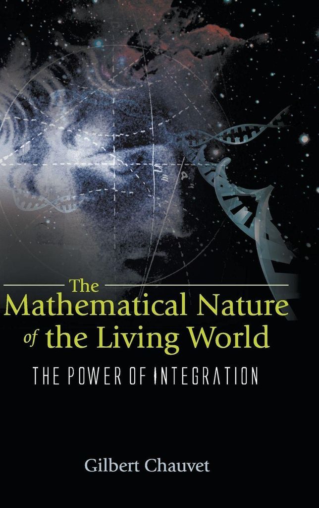 Mathematical Nature Of The Living Wor...