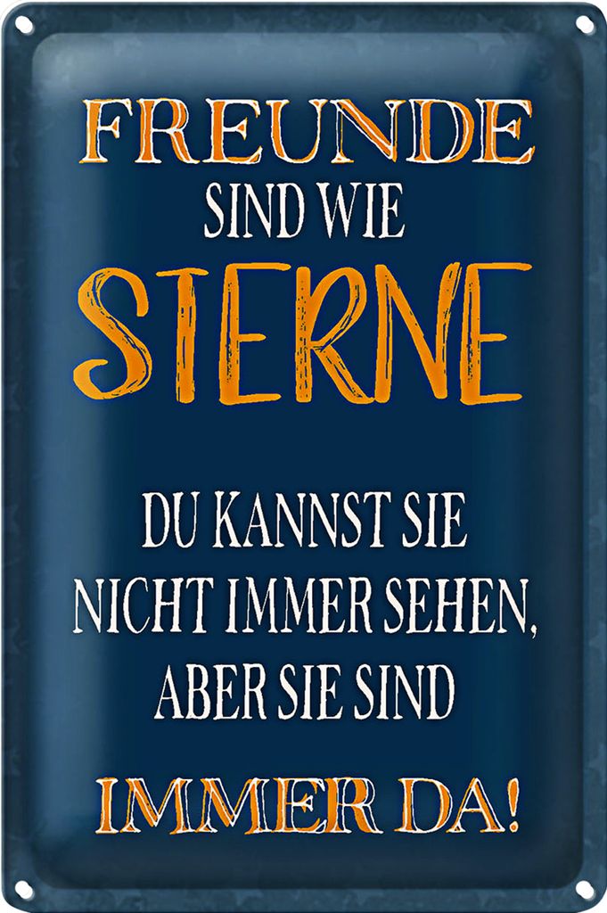 Blechschild Spruch 20x30cm Freunde sind wie Sterne immer da