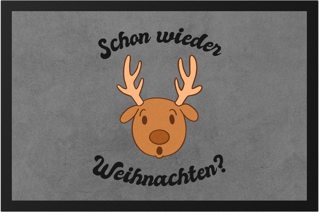 Schon Wieder Weihnachten Fußmatte Tolle Geschenkidee Weihnachtszeit Weihnachten Elch Lustiges Motiv