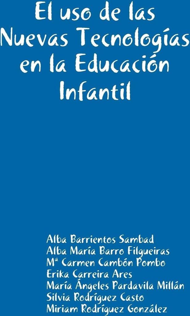 El uso de las Nuevas Tecnologías en la Educación Infantil
