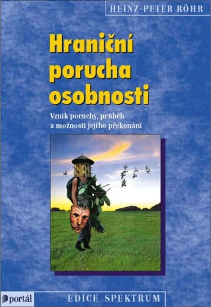 Hraniční porucha osobnosti Röhr Heinz Peter - Manuel de thérapie HPO