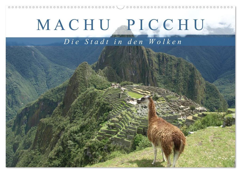 Machu Picchu - Die Stadt in den Wolken (Wandkalender 2027 DIN A2 quer), CALVENDO Monatskalender