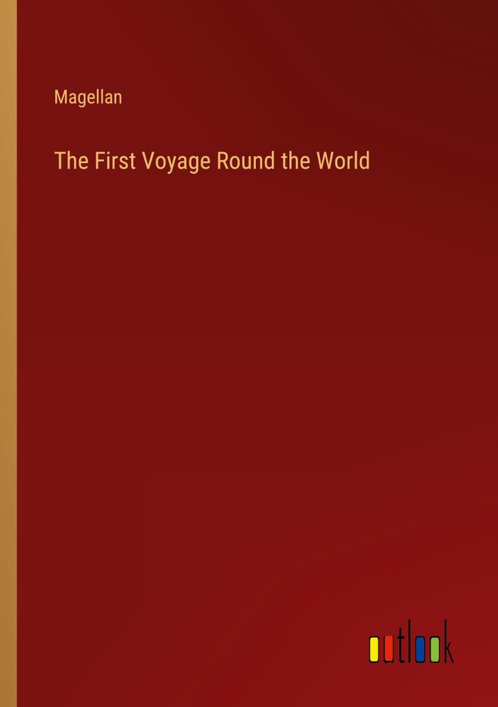 The First Voyage Round the World