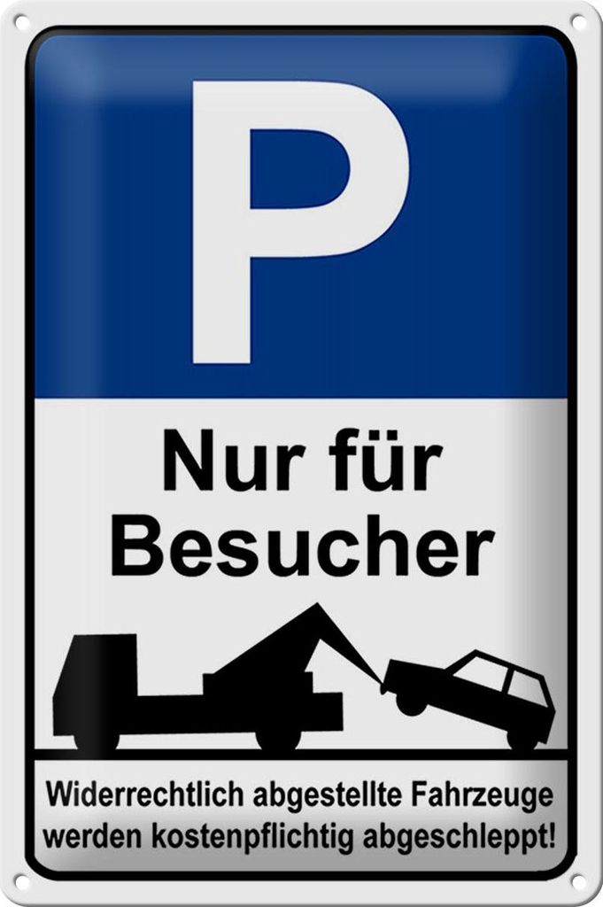 Blechschild Hinweis 20x30cm Parkschild Nur für Besucher