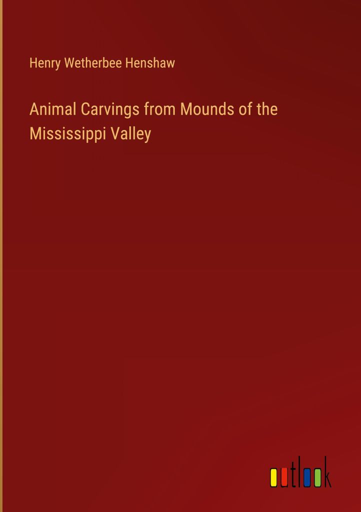 Animal Carvings from Mounds of the Mississippi Valley