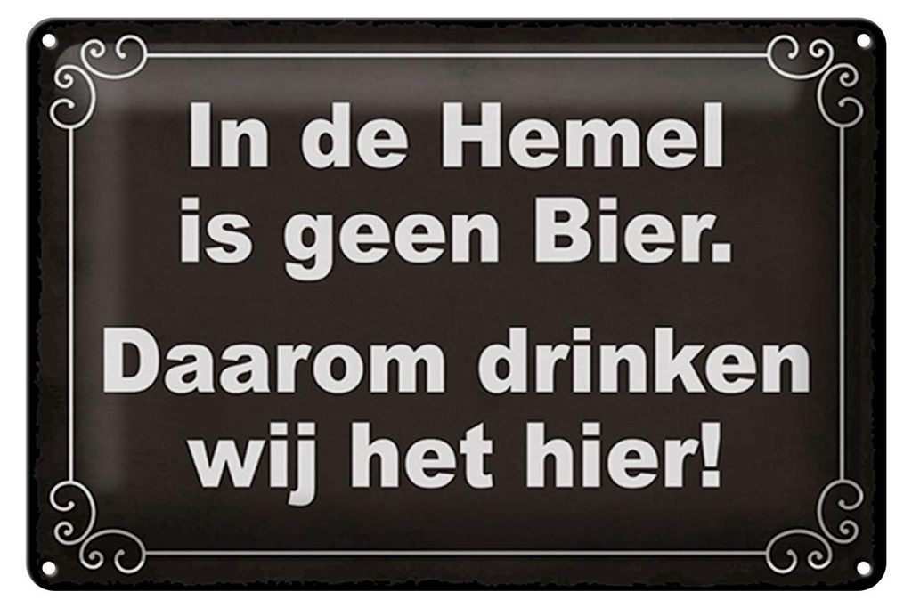Blechschild Spruch 30x20cm holländisch In de Hemel is geen Produktbild 