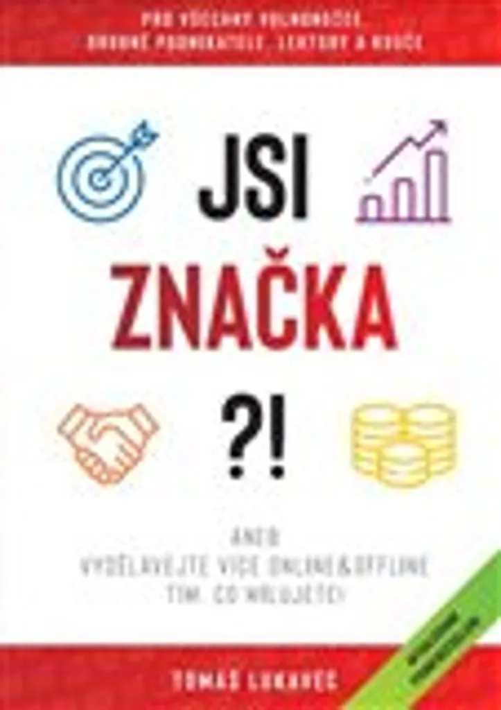 Jsi značka de Tomáš Lukavec : ne soyez plus invisible sur votre marché