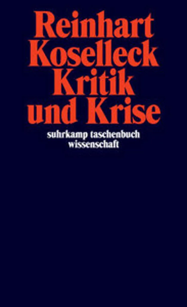 Kritik und Krise de Reinhart Koselleck : une analyse de la modernité