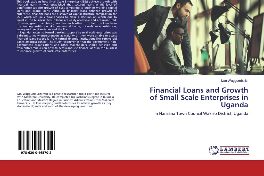 Financial Loans and Growth of Small Scale Enterprises in Uganda