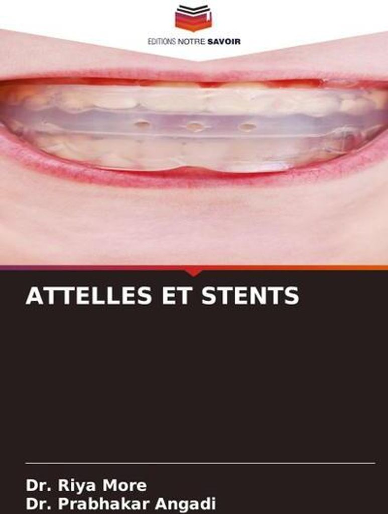 Attelles Et Stents