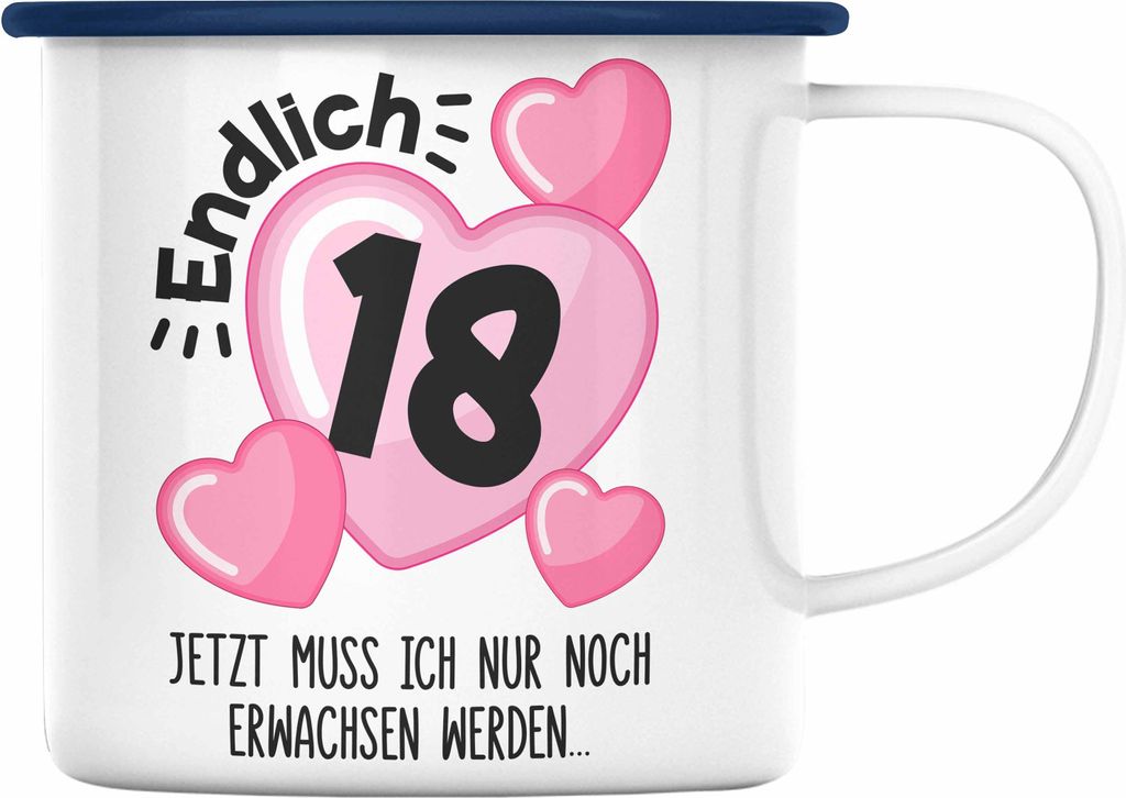 Trendation - 18. Geburtstag Emaille Tasse Geschenk Mädchen Geschenkidee Lustig Spruch 18 Geschenke Geschenkideen zum 18 Bday 18er (Blau)