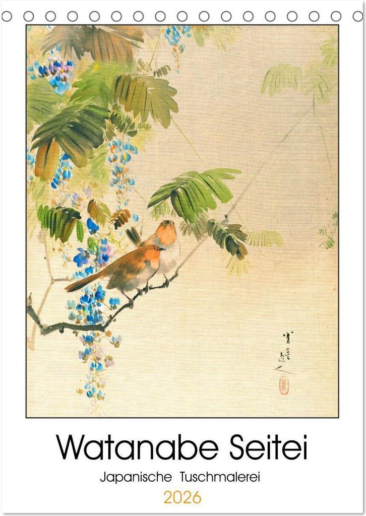 Watanabe Seitei - Japanische Tuschmalerei (Tischkalender 2026 DIN A5 hoch), CALVENDO Monatskalender