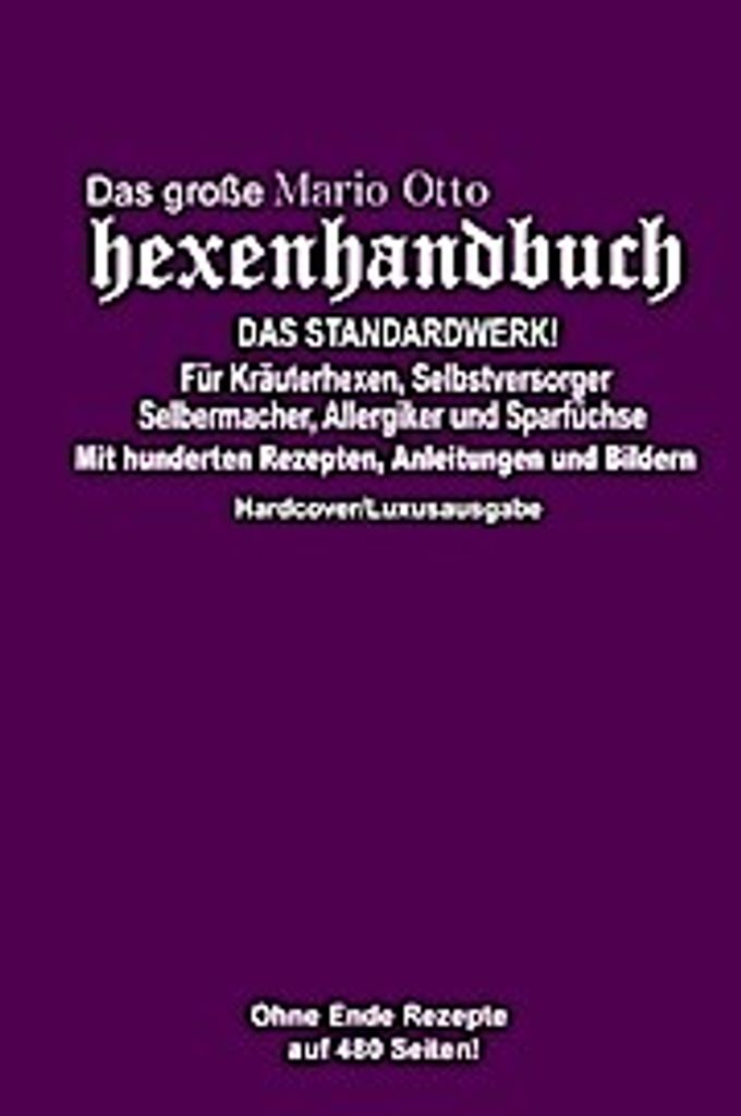 Das große Mario Otto Hexenhandbuch - DAS STANDARDWERK!