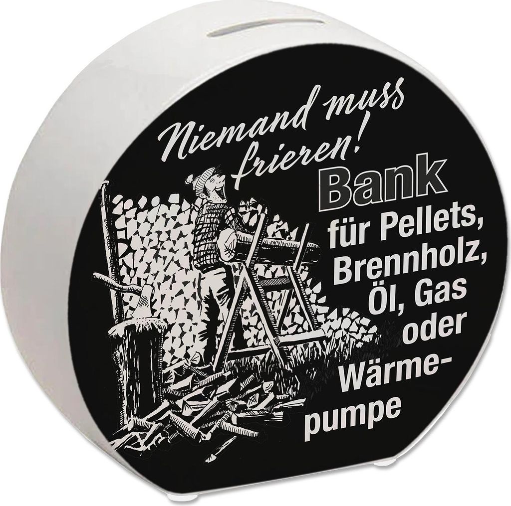 Bank für Heizmaterialien Spardose