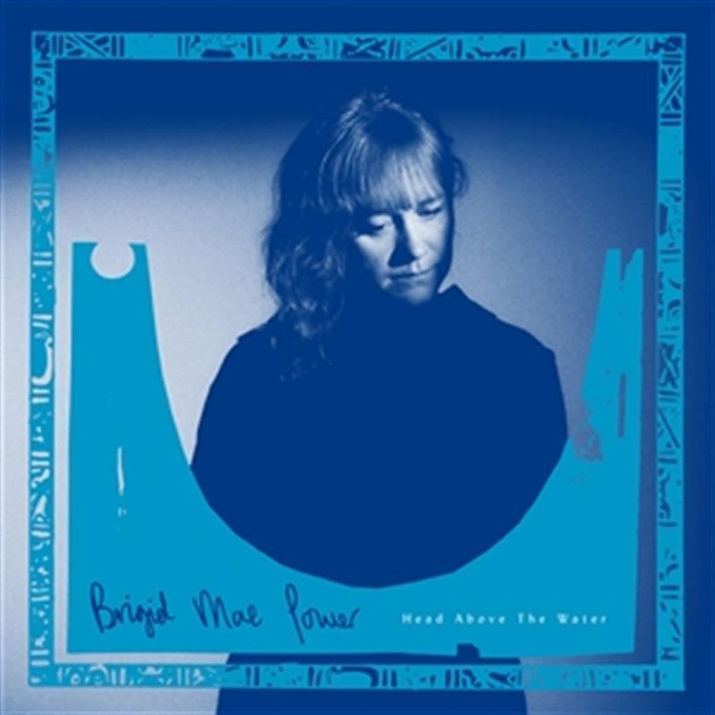 Brigid Mae Power - Kopf über dem Wasservinyl