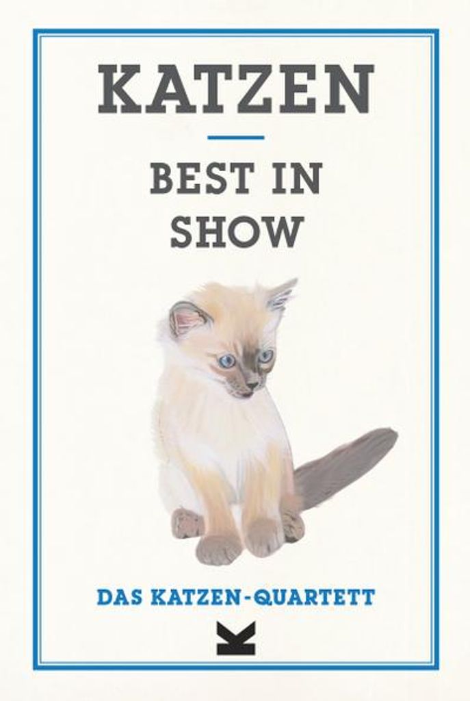 Katzen. Best in Show: Das Katzen-Quartett