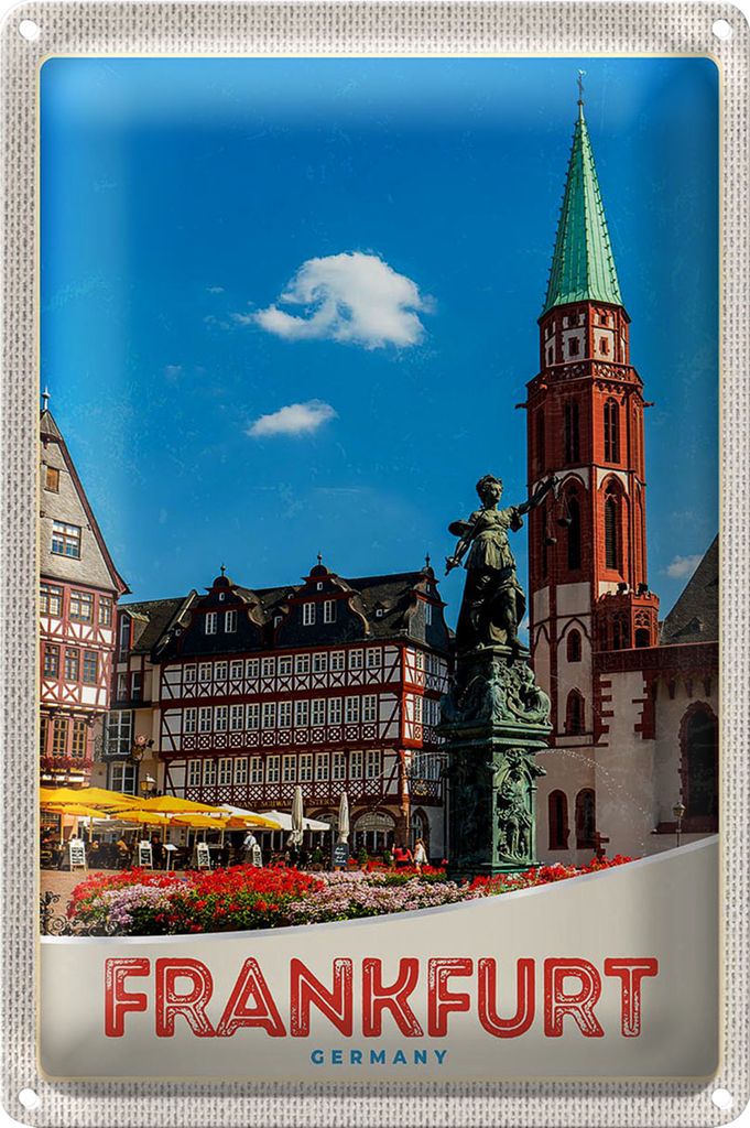 Blechschild Reise 40x30cm Frankfurt Deutschland Altstadt Urlaub