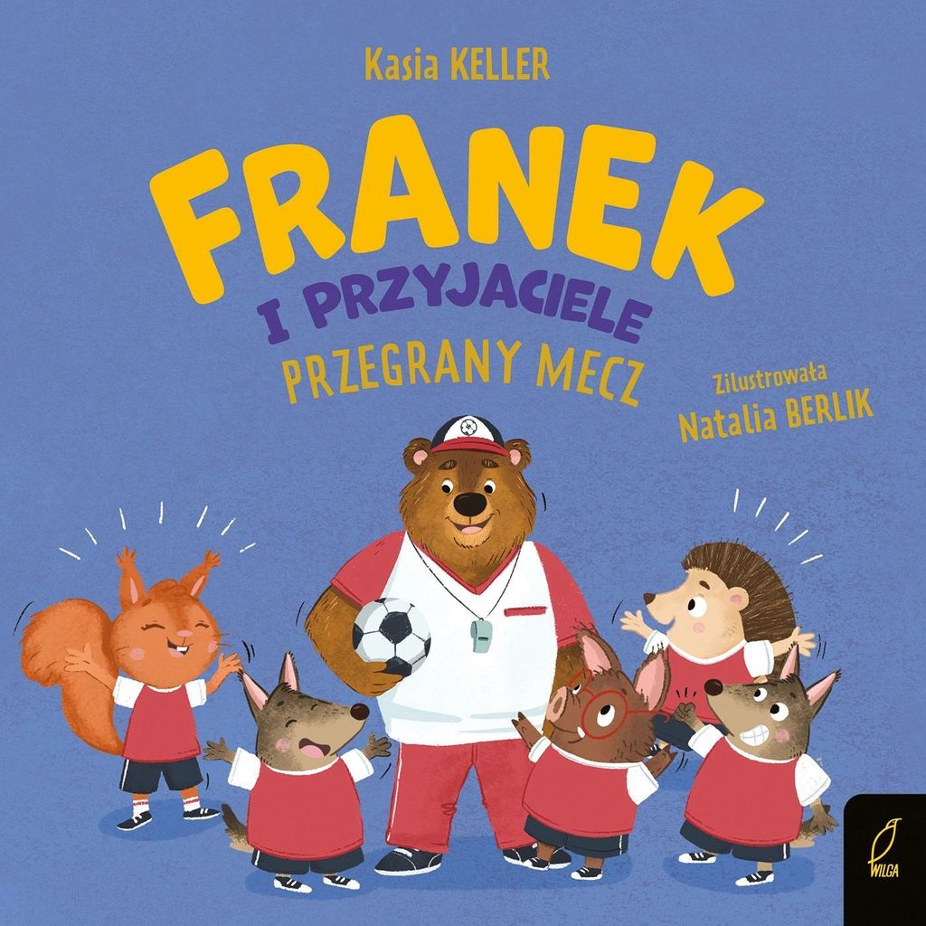 Franek i przyjaciele Przegrany mecz - Katarzyna Keller (Buch auf Polnisch)