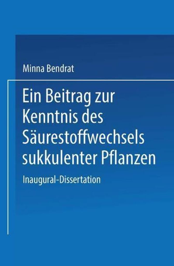 Ein Beitrag zur Kenntnis des Säurestoffwechsels sukkulenter Pflanzen