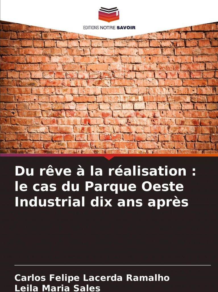 Du rêve à la réalisation : le cas du Parque Oeste Industrial dix ans après