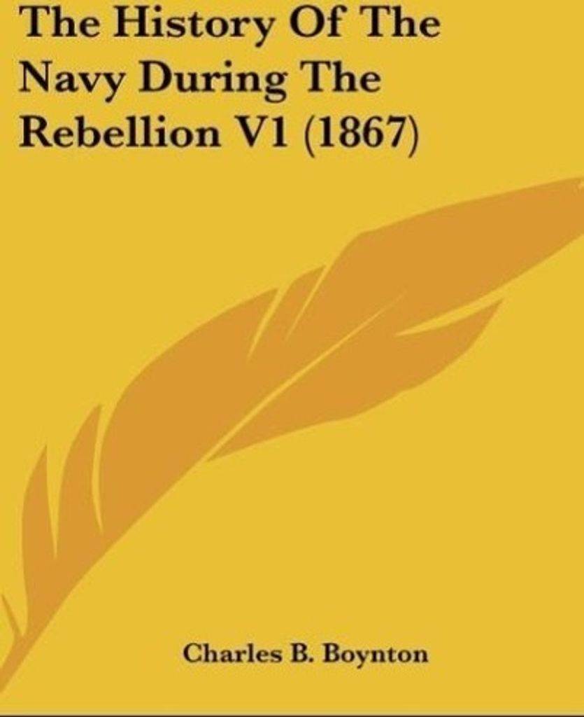 The History Of The Navy During The Rebellion V1 (1867)