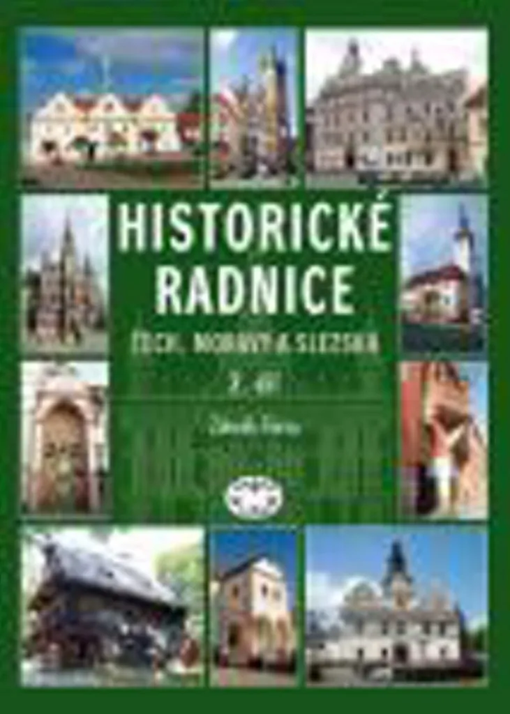 Historické radnice Čech, Moravy a Slezska 2 : Tome II de l'Encyclopédie