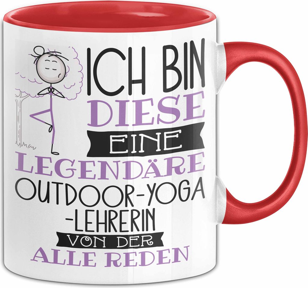 Outdoor-Yoga-Lehrerin Tasse Geschenk Ich Bin Diese Eine Legendäre Outdoor-Yoga-Lehrerin Von Der Alle Reden Geschenkidee Geburtstag Weihnachten (Rot)