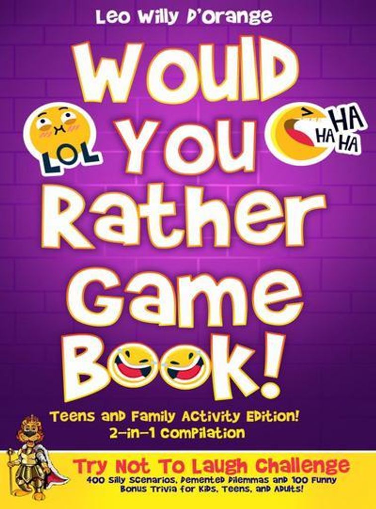 Würdest du lieber... Spielbuch | Ausgabe für Jugendliche und Familienaktivitäten!