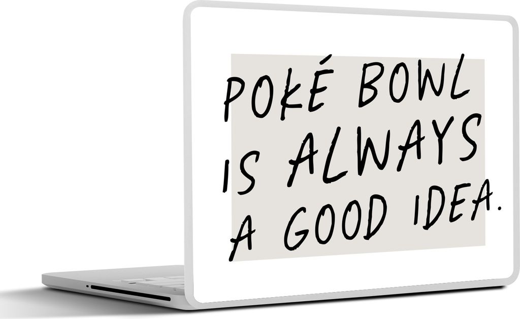 MuchoWow Laptop Aufkleber Sticker Cover Zitate - Sprichwörter - Poké-Bowl ist immer eine gute Idee - Essen 40x30 cm - Laptop Dekoration - Selbs...