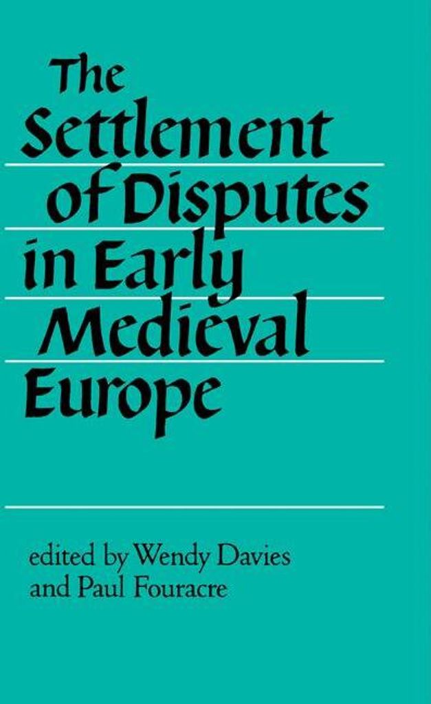 The Settlement of Disputes in Early Medieval Europe.by Davies, Wendy New.